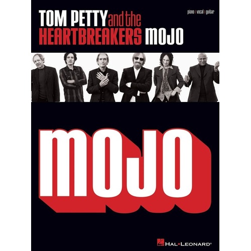 Tom Petty and the Heartbreakers - Mojo Songbook for Piano, Vocal & Guitar