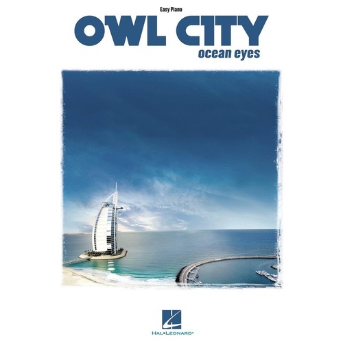 Owl City - Ocean Eyes Easy Piano Songbook