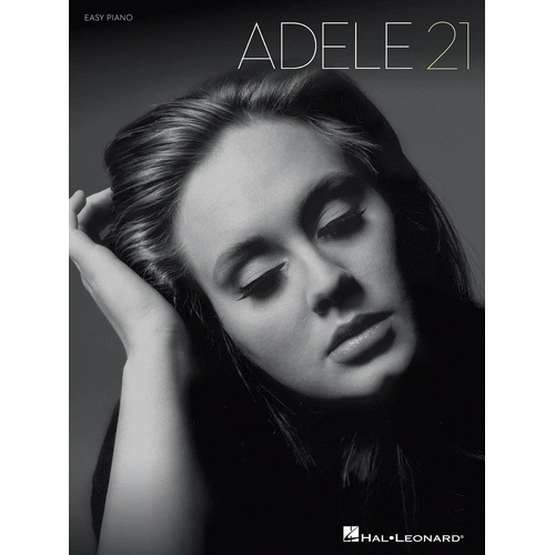 Adele - 21 Easy Piano Songbook by Hal Leonard, 80 Pages, Includes "Rolling in the Deep," "Someone Like You," and More
