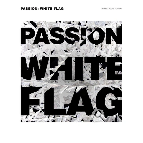 Passion 2012 PVG Songbook - Piano, Vocal & Guitar, 112 Pages, Includes "White Flag" and "10,000 Reasons"