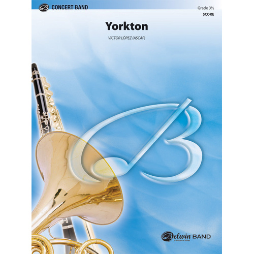 Yorkton CB Gr 3.5 Concert Band Sheet Music - Lopez Victor