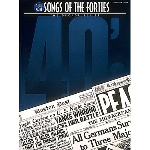 Still More Songs Of The 40s Decade Series PVG (Softcover Book)