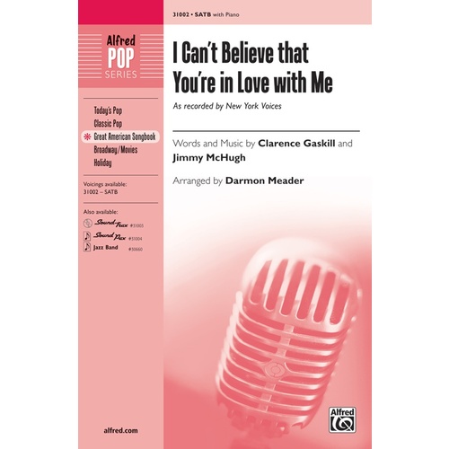 I Can't Believe That You'Re In Love With Me  SATB
