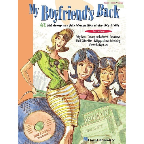 My Boyfriend's Back Songbook for Piano, Vocal & Guitar by Hal Leonard, 41 Tunes from Female Artists of the 50s & 60s, 144 Pages