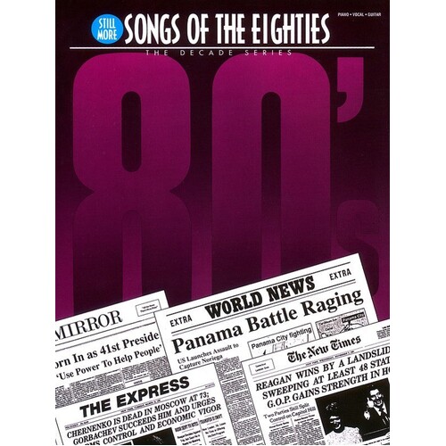 Still More Songs Of The 80s Decade Series PVG (Softcover Book)