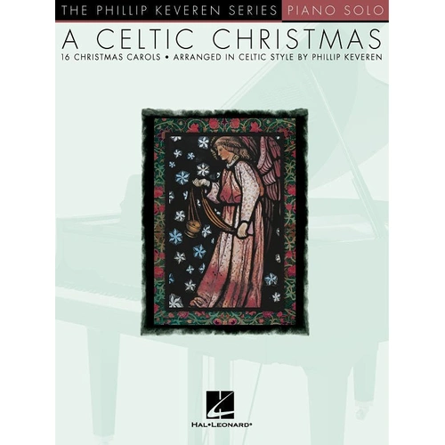 A Celtic Christmas Keveren Piano Solo by Hal Leonard - 56 Pages, 16 Christmas Carols Arranged Celtic-Style