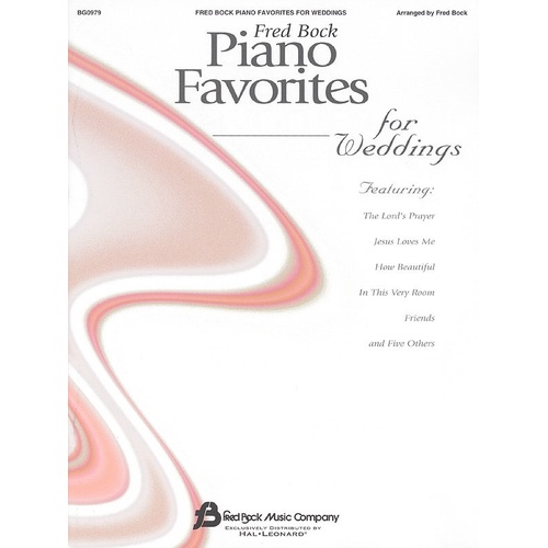 Fred Bock Piano Favourites For Weddings Ps (Softcover Book)
