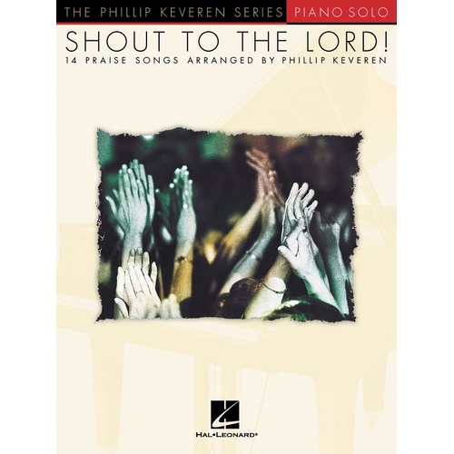 Shout To The Lord Keveren Piano Solo (Softcover Book)