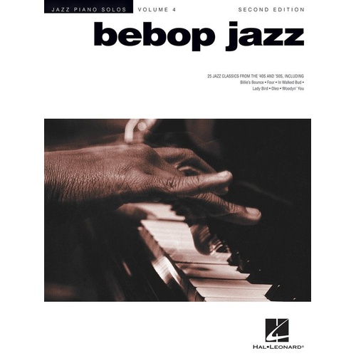 Bebop Jazz Piano Solos V4 2nd Edition JPS - 25 Jazz Classics from the '40s & '50s with Chord Names, 98 Pages, Hal Leonard
