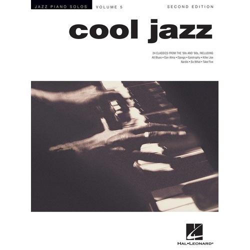 Cool Jazz Piano Solos V5 2nd Edition by Hal Leonard - 24 Tunes from the '50s and '60s Jazz Classics, Piano Solo Arrangements