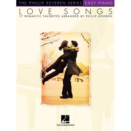 Love Songs Keveren Easy Piano - 64 Pages, Hal Leonard, 17 Romantic Favorites