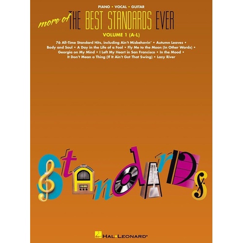 More of the Best Standards Ever - Vol. 1 (A-L) PVG Songbook