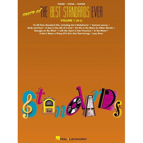 More of the Best Standards Ever - Vol. 1 (A-L) PVG Songbook