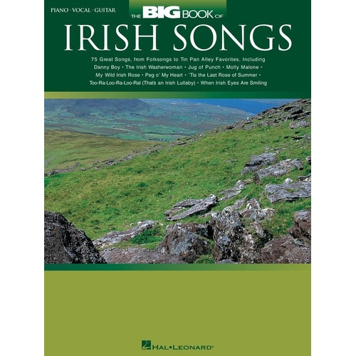 Big Book of Irish Songs PVG - 76 Irish Tunes for Piano, Vocal & Guitar