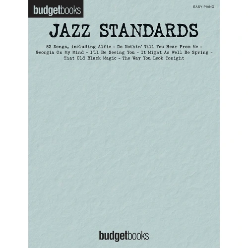 Budget Books Jazz Standards Easy Piano Songbook by Hal Leonard, 305 Pages, Easy Piano with Lyrics, Features 84 Jazz Standards