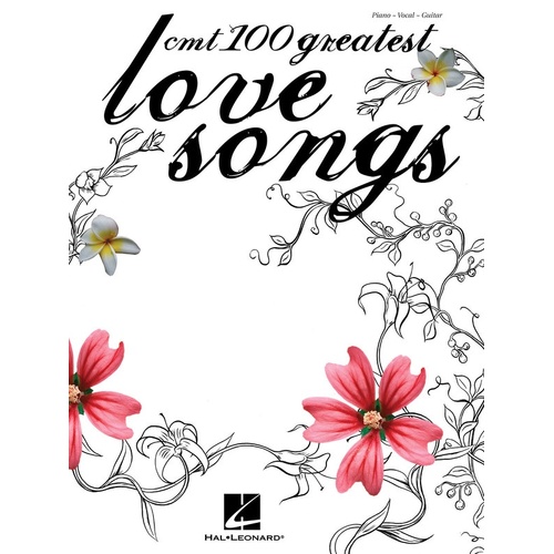 Cmt 100 Greatest Country Love Songs PVG (Softcover Book)