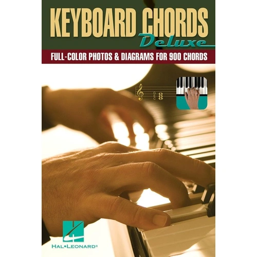 Keyboard Chords Deluxe - 900 Chords, Full-Color Photos, Chord Diagrams, Basic Theory, Treble & Bass Clef Notation, 224 Pages