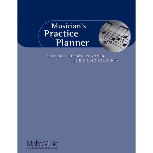 Musician's Practice Planner by Molto Music - 80 Pages