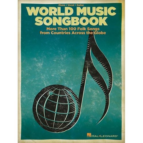 World Music Songbook PVG by Hal Leonard - 100+ Folk Favorites for Guitar & Piano, 248 Pages