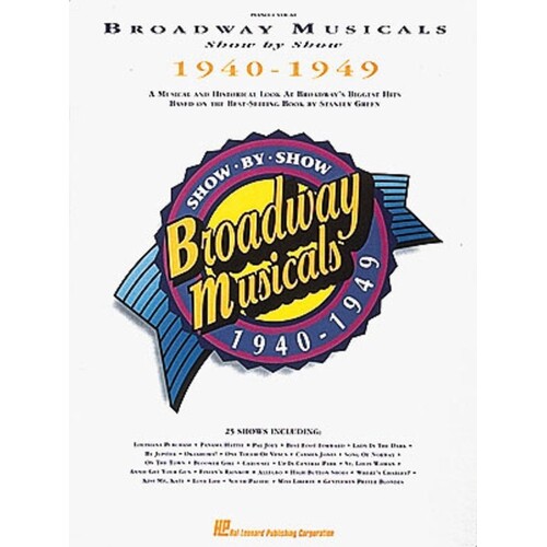 Broadway Musicals Show By Show 1940-1949 PVG (Softcover Book)