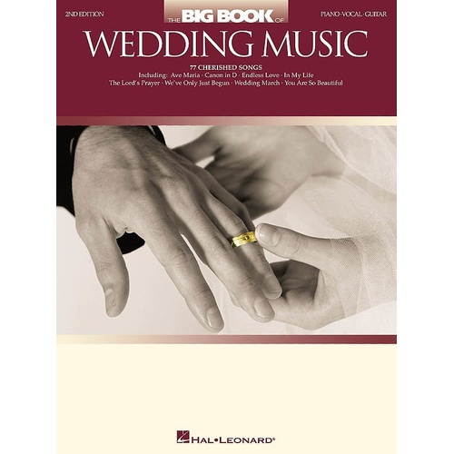 The Big Book of Wedding Music - 2nd Edition for Piano, Vocal & Guitar