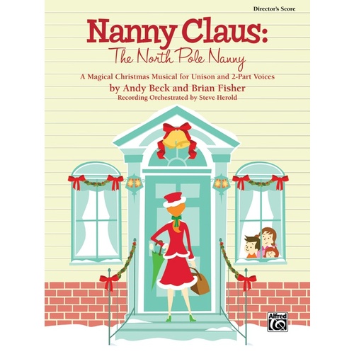 Nanny Claus: The North Pole Nanny Director's Score