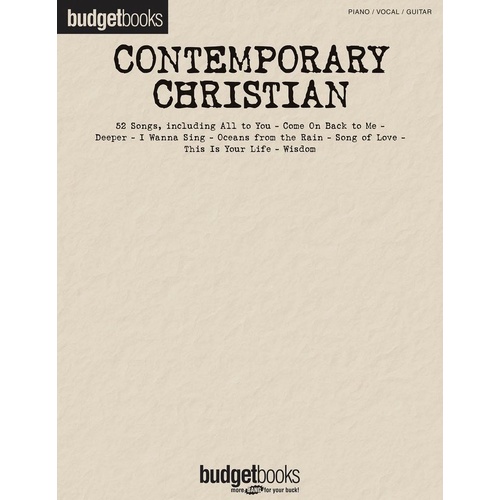 Budget Books Contemporary Christian Songbook for Piano, Vocal & Guitar - 52 Favorites, 352 Pages, Hal Leonard