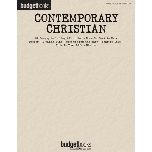 Budget Books Contemporary Christian Songbook for Piano, Vocal & Guitar - 52 Popular Songs, 352 Pages, Hal Leonard