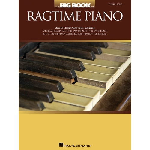 The Big Book of Ragtime Piano - 304 Pages of Classic Solos for Piano