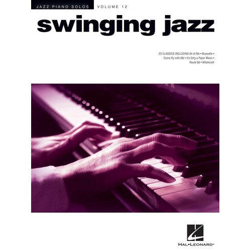 Swinging Jazz Piano Solos V12 by Hal Leonard, 98 Pages, Includes 23 Classic Arrangements