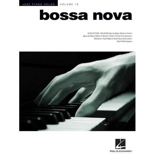 Bossa Nova Jazz Piano Solos V15 JPS by Hal Leonard - 96 Pages Piano Solo Arrangements of 20 Latin Standards