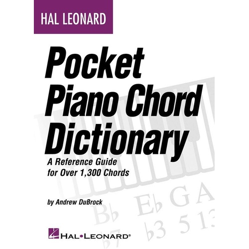 Hal Leonard Pocket Piano Chord Dictionary - 1,300+ Chords, 240 Pages, Keyboard Diagrams, Music Theory Info