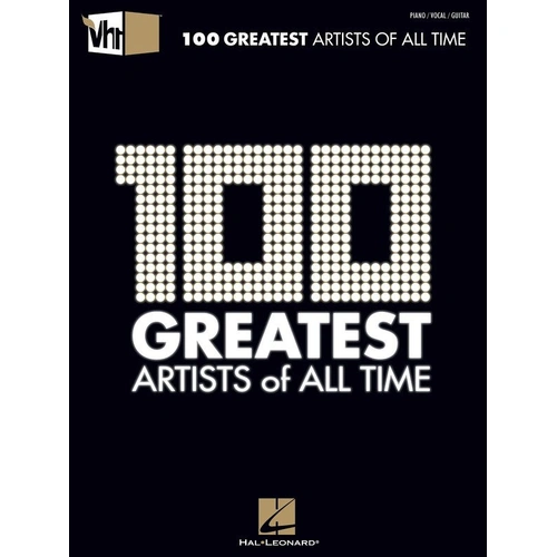 VH1 100 Greatest Artists of All Time Songbook for Piano, Vocal & Guitar