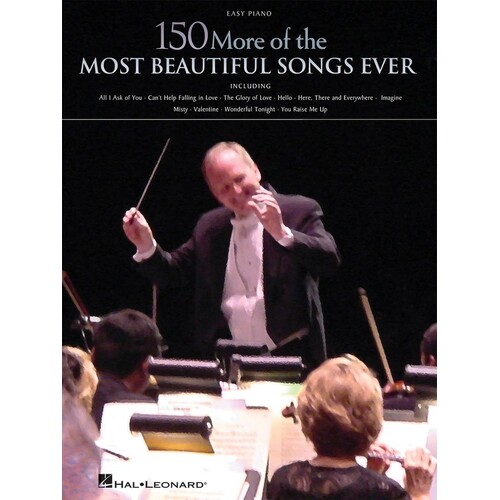 150 More Of The Most Beautiful Songs Ever Easy Piano (Softcover Book)