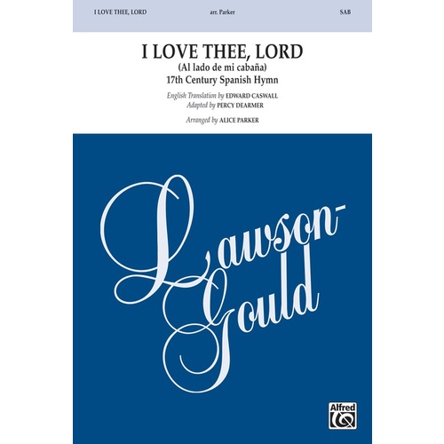 I Love Thee  Lord SAB