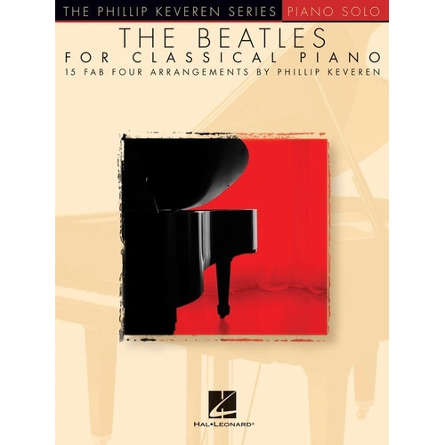 The Beatles for Classical Piano - Keveren Piano Solo, 15 Arrangements, 64 Pages