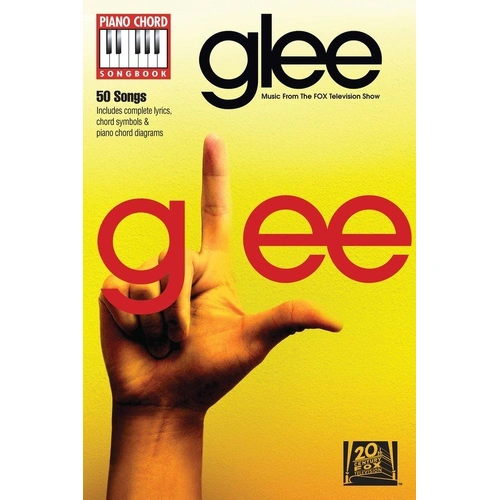 Glee Piano Chord Songbook - 50 Hits for Piano with Lyrics & Chords, Hal Leonard, 152 Pages