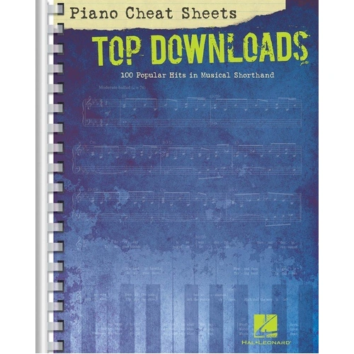 Piano Cheat Sheets: Top Downloads by Hal Leonard, 296 Pages, Easy Read Format, Includes Must-Know Intros, Lyrics, and Chords