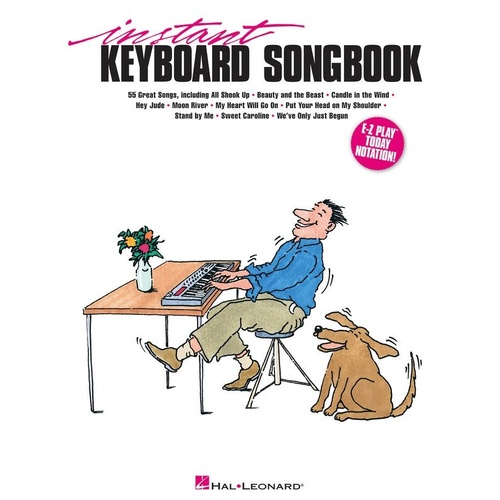 Instant Keyboard Songbook - E-Z Play Notation, 55 Tunes, 144 Pages, Hal Leonard