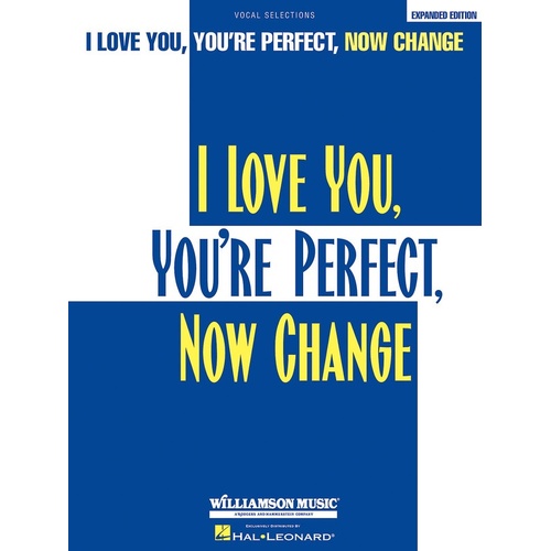 I Love You You're Perfect Now Change Vocal Sel (Softcover Book)