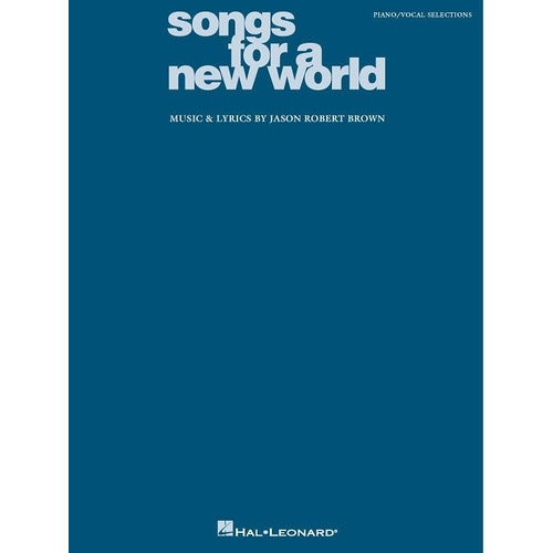 Songs for a New World Piano Vocal Selections by Jason Robert Brown, 128 Pages, Hal Leonard