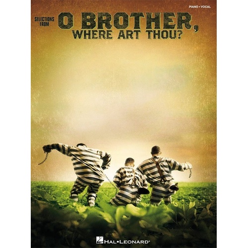 O Brother, Where Art Thou? Piano/Vocal Selections Songbook