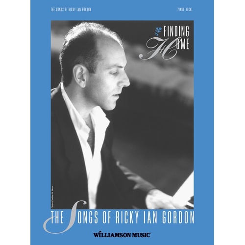 Finding Home The Songs Of Ricky Ian Gordon PVG (Softcover Book)