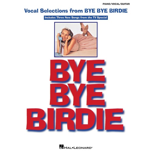 Bye Bye Birdie Vocal Selections PVG (Softcover Book)