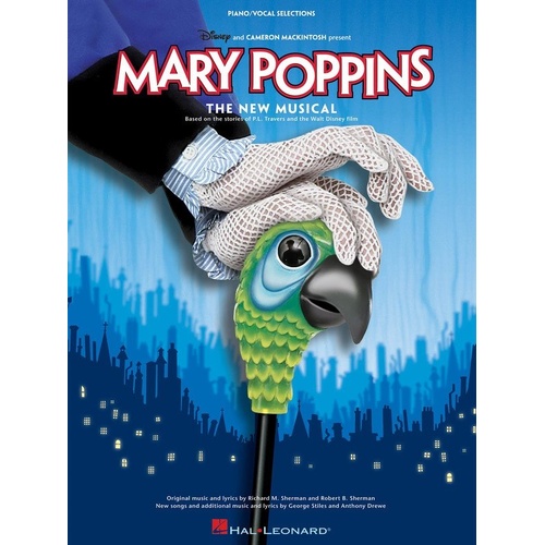 Mary Poppins The New Musical Piano Vocal Selections Songbook 154 Pages