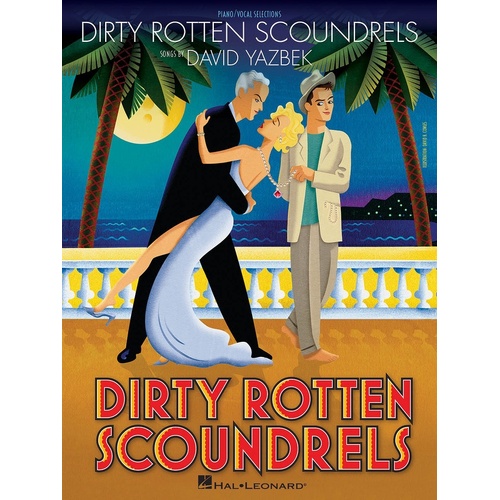 Dirty Rotten Scoundrels Vocal Sel PVG (Softcover Book)