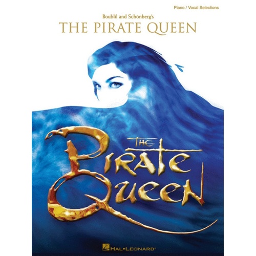 The Pirate Queen Piano/Vocal Selections