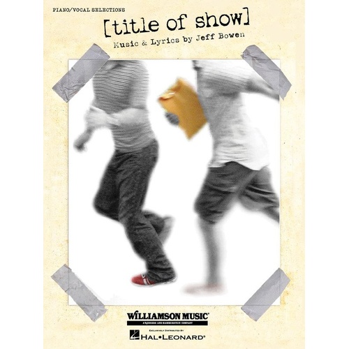 Title of Show Vocal Selections PVG Songbook by Hal Leonard - 12 Piano/Vocal Arrangements