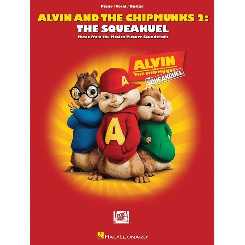 Alvin and the Chipmunks 2: The Squeakquel Songbook for Piano, Vocal & Guitar