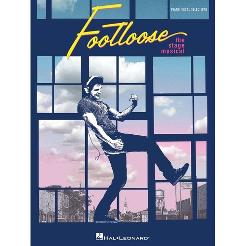 Footloose The Stage Musical Vocal Selections Piano Songbook